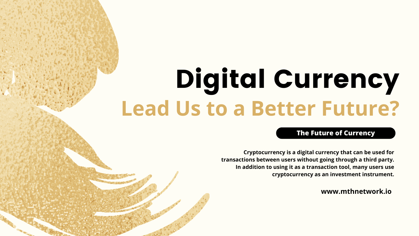 How Digital Currency Will Lead Us to a Better Future?